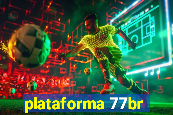 plataforma 77br